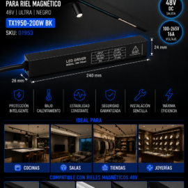 Driver 200w 48v TX1950-200W BK de Riel Magnético 240*26*24 (Fuente) Negro 100-265V 16A ULTRA