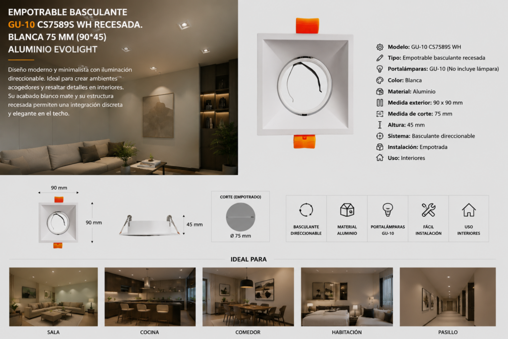 Empotrable Basculante GU-10 CS7589S WH Recesada. Blanca 75 MM (90*45) ALUMINIO EVOLIGHT
