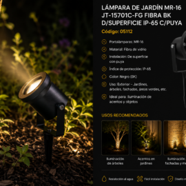 Lampara de Jardín MR-16 JT-15701C-FG Fibra BK D/Superficie P-65 C/Puya